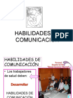 C) Habilidades de Comunicacion