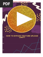 How To Bypass The YouTube Upload Limit