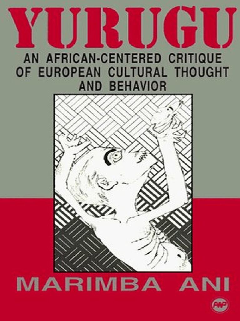 Yurugu_ an AfricanCentered Critique of European Cultural Thought and