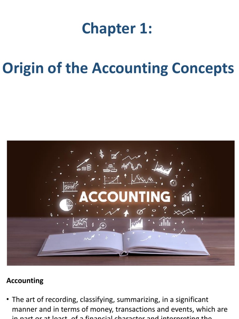 Chapter 1 Origin of Accounting Concepts PDF Bookkeeping Accounting