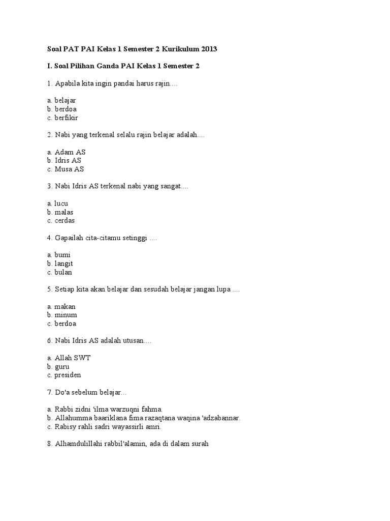 <p><strong>Evaluasi PAT PAI Kelas 1 Semester 2 (K13): Contoh Soal dan Pembahasan Mendalam</strong></p>
<p>” title=”</p>
<p><strong>Evaluasi PAT PAI Kelas 1 Semester 2 (K13): Contoh Soal dan Pembahasan Mendalam</strong></p>
<p>“></p>
<p><strong>Pendahuluan:</strong></p>
<ul>
<li>Pentingnya PAT sebagai alat evaluasi</li>
<li>Fokus pada PAI Kelas 1 Semester 2 Kurikulum 2013</li>
<li>Tujuan artikel: memberikan contoh soal dan pembahasan</li>
</ul>
</li>
<li>
<p><strong>Kompetensi Inti dan Kompetensi Dasar PAI Kelas 1 Semester 2 (Kurikulum 2013):</strong></p>
<ul>
<li>Ringkasan KI dan KD yang relevan untuk semester 2</li>
<li>Penekanan pada pemahaman dan praktik ibadah sehari-hari, akhlak terpuji, dan pengenalan dasar keislaman.</li>
</ul>
</li>
<li>
<p><strong>Contoh Soal PAT PAI Kelas 1 Semester 2 (Kurikulum 2013):</strong></p>
<ul>
<li><strong>A. Pilihan Ganda:</strong>
<ul>
<li>Soal 1: Mengenal Allah Swt. (Asmaul Husna dasar)</li>
<li>Soal 2: Rukun Islam (Pengenalan)</li>
<li>Soal 3: Mengenal Nabi Muhammad Saw. (Sifat dan peran dasar)</li>
<li>Soal 4: Al-Qur’an (Surah-surah pendek pilihan, cara membaca dasar)</li>
<li>Soal 5: Ibadah (Wudhu, Shalat – gerakan dasar)</li>
<li>Soal 6: Akhlak Terpuji (Sopan santun, jujur, hormat orang tua)</li>
<li>Soal 7: Kebersihan (Hadast kecil, menjaga kebersihan diri)</li>
<li>Soal 8: Lingkungan (Menjaga kebersihan lingkungan)</li>
<li>Soal 9: Kalimat Thayyibah (Subhanallah, Alhamdulillah, Allahu Akbar)</li>
<li>Soal 10: Syahadat (Pengenalan makna dasar)</li>
</ul>
</li>
<li><strong>B. Isian Singkat:</strong>
<ul>
<li>Soal 11: Rukun Islam (Menghafal urutan)</li>
<li>Soal 12: Wudhu (Urutan gerakan dasar)</li>
<li>Soal 13: Surah Pendek (Melengkapi ayat)</li>
<li>Soal 14: Kalimat Thayyibah (Menyebutkan saat yang tepat)</li>
<li>Soal 15: Sifat Nabi Muhammad Saw. (Menyebutkan satu sifat)</li>
</ul>
</li>
<li><strong>C. Uraian Singkat:</strong>
<ul>
<li>Soal 16: Manfaat Wudhu</li>
<li>Soal 17: Cara Berbakti kepada Orang Tua</li>
<li>Soal 18: Pentingnya Menjaga Kebersihan</li>
<li>Soal 19: Cara Mengucapkan Syahadat</li>
<li>Soal 20: Pengertian Shalat (secara sederhana)</li>
</ul>
</li>
</ul>
</li>
<li>
<p><strong>Pembahasan Mendalam per Soal:</strong></p>
<ul>
<li>Penjelasan rinci untuk setiap soal pilihan ganda, isian singkat, dan uraian singkat.</li>
<li>Mengaitkan soal dengan Kompetensi Dasar yang dicapai.</li>
<li>Memberikan alternatif jawaban yang benar dan alasan mengapa jawaban tersebut tepat.</li>
<li>Memberikan tips cara menjawab soal yang efektif bagi siswa.</li>
</ul>
</li>
<li>
<p><strong>Tips Menyusun Soal PAT PAI yang Efektif:</strong></p>
<ul>
<li>Kesesuaian dengan KI/KD</li>
<li>Tingkat kesulitan yang proporsional</li>
<li>Variasi tipe soal</li>
<li>Kejelasan redaksi soal</li>
<li>Aspek penilaian afektif dan psikomotorik (jika memungkinkan dalam format PAT tertulis)</li>
</ul>
</li>
<li>
<p><strong>Strategi Pendampingan Belajar Siswa Kelas 1:</strong></p>
<ul>
<li>Pentingnya peran guru dan orang tua</li>
<li>Metode belajar yang menyenangkan (lagu, permainan, cerita)</li>
<li>Praktik langsung (wudhu, shalat, bersedekah)</li>
<li>Memberikan apresiasi dan motivasi</li>
</ul>
</li>
<li>
<p><strong>Penutup:</strong></p>
<ul>
<li>Rekapitulasi pentingnya PAT</li>
<li>Harapan agar artikel ini bermanfaat</li>
<li>Ajakan untuk terus belajar dan mengamalkan nilai-nilai PAI</li>
</ul>
</li>
</ol>
<p><strong>Evaluasi PAT PAI Kelas 1 Semester 2 (K13): Contoh Soal dan Pembahasan Mendalam</strong></p>
<p>Penilaian Akhir Tahun (PAT) merupakan salah satu tolok ukur penting dalam mengukur pencapaian belajar siswa di akhir semester atau tahun pelajaran. Bagi siswa kelas 1 Sekolah Dasar, PAT mata pelajaran Pendidikan Agama Islam (PAI) pada kurikulum 2013 semester genap bertujuan untuk mengevaluasi sejauh mana pemahaman mereka terhadap konsep-konsep dasar keislaman, mulai dari pengenalan Tuhan Yang Maha Esa, Nabi Muhammad Saw., kitab suci Al-Qur’an, hingga praktik ibadah sehari-hari dan pembentukan akhlak mulia.</p>
<p>Artikel ini hadir untuk membantu para pendidik dalam menyusun instrumen penilaian yang efektif dan relevan, serta menjadi panduan bagi orang tua dalam mendampingi putra-putrinya mempersiapkan diri menghadapi PAT PAI. Kami akan menyajikan contoh soal yang mencakup berbagai aspek penting dalam kurikulum PAI kelas 1 semester 2, disertai dengan pembahasan mendalam untuk setiap soal.</p>
<div style=