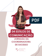 FERRAMENTA 4 Estilos de Comunicação 