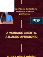 Slides - A Importância Da Disciplina para Obter Sucesso Profissional Com @janainevieirag