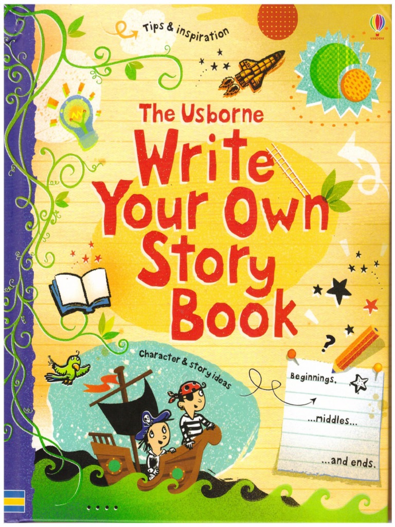 The Usborne Write Your Own Story Book | PDF