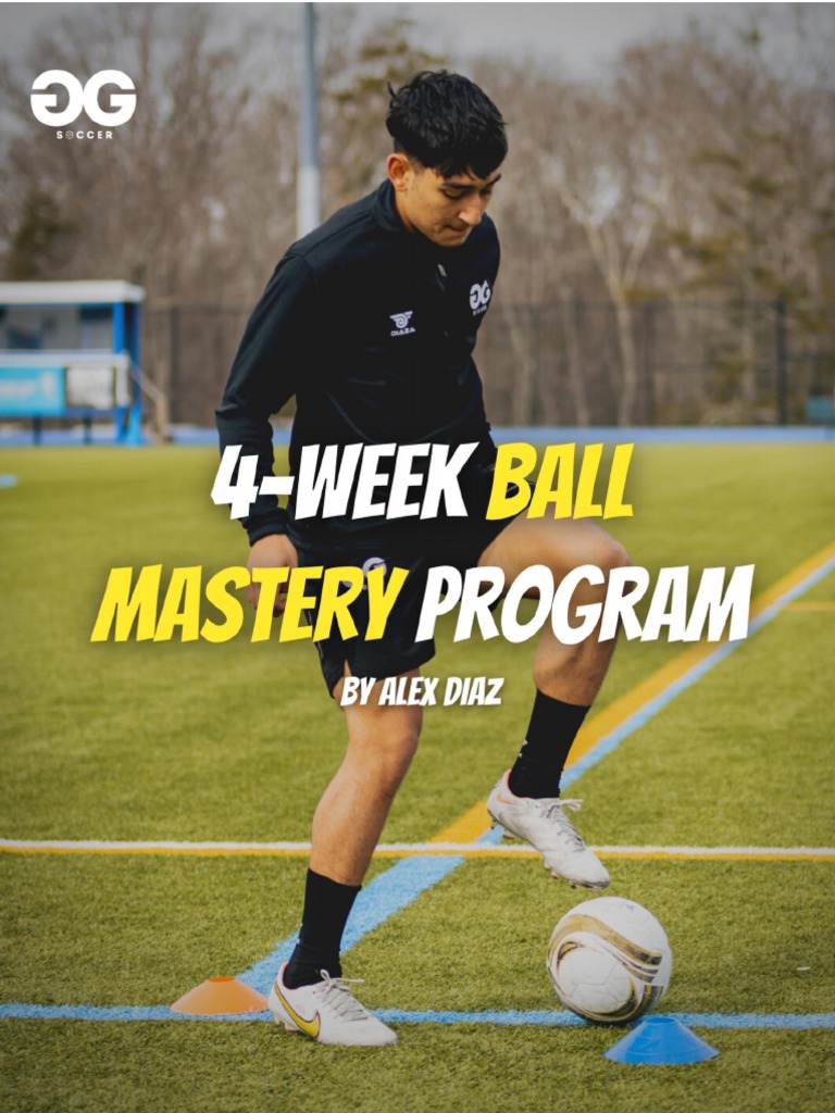 4 Week+Ball+Mastery+Program+ (Week+1+Only) | PDF | Sports