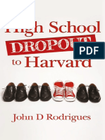 (John Rodrigues) High School Dropout To Harvard