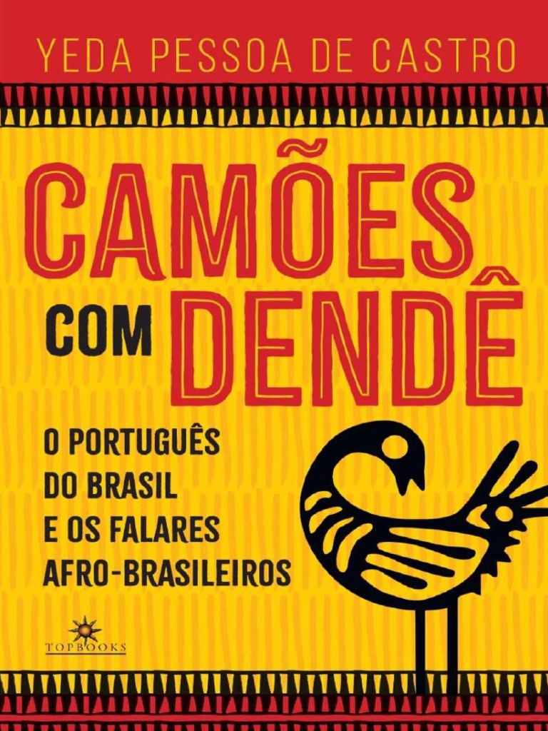 Camoes Com Dende - O Portugues D - Yeda Pessoa de Castro