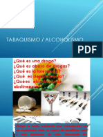 Drogas - Tabaquismo - Alcoholismo