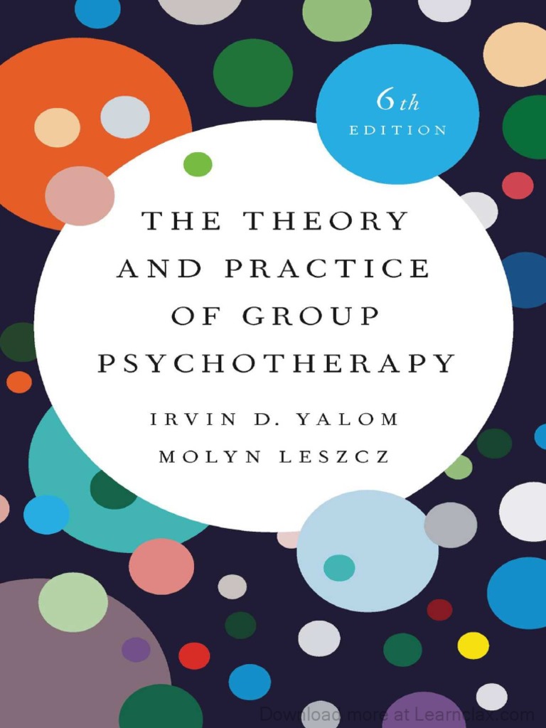 Psy224 the theory and practice of group psychotherapy 6th edition