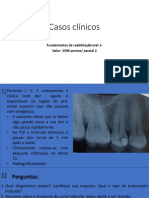 Casos Clínicos - PARCIAL 1 e 2 - Fund. Reabilitação Oral