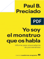 Yo Soy El Monstruo Que Os Habla (Paul Preciado)