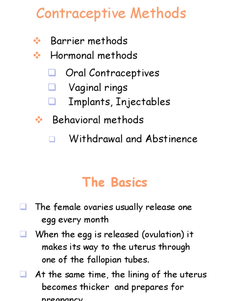 Barrier Methods Hormonal Methods Oral Contraceptives Vaginal Rings