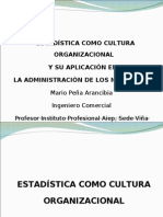 Estadística Como Cultura Universal y Su Aplicación en La Administración de Los Negocios