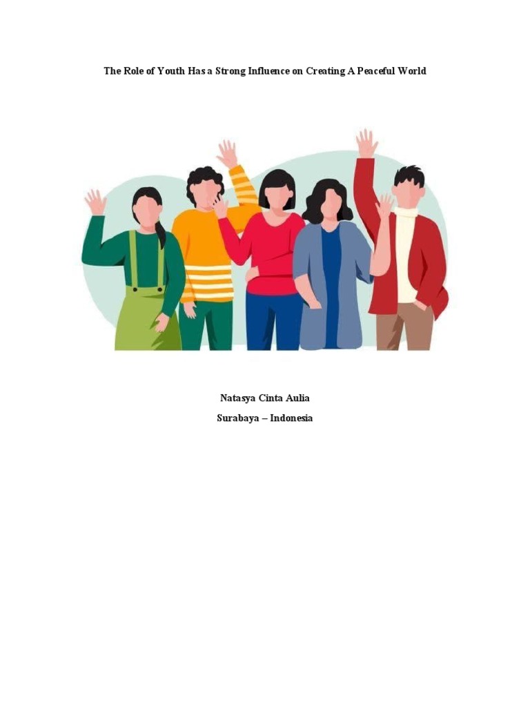 The role of youth has a strong influence on creating a peaceful world