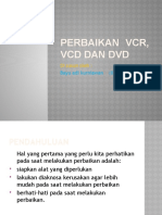 Perbaikan VCR, VCD Dan DVD
