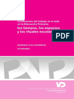 Los Tiempos, Los Espacios y Los Rituales Escolares: Condiciones Del Trabajo en El Aula en La Educación Primaria