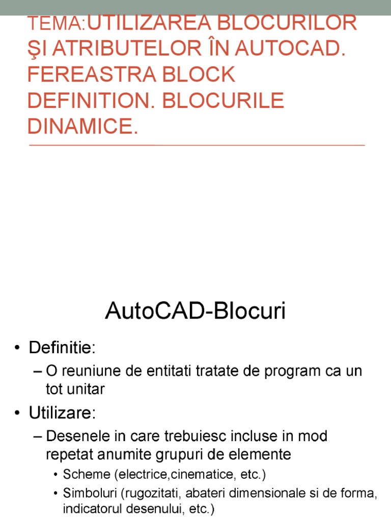 Utilizarea Blocurilor Şi Atributelor În AutoCad. Fereastra Block Definition. Blocurile Dinamice