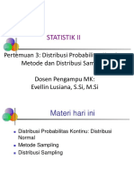 Pertemuan 3-4 Distribusi Probabilitas Kontinu, Metode Sampling Dan Distribusi Sampling