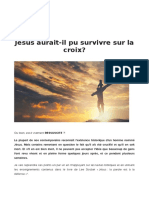 Jesus Aurait Il Pu Survivre Sur La Croix