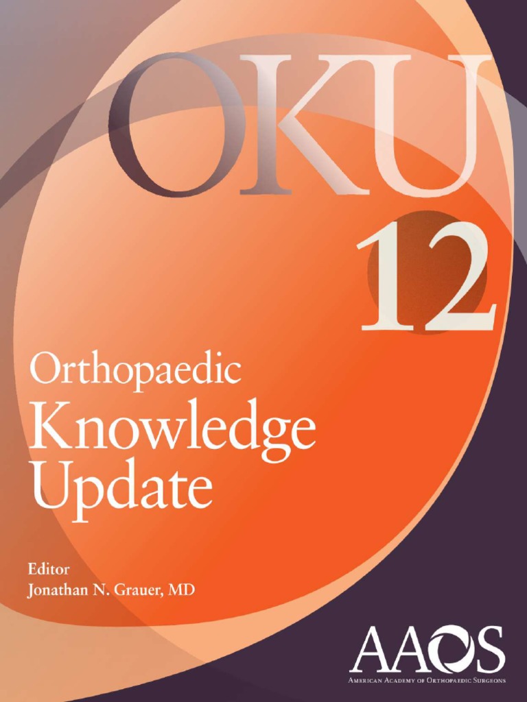 Orthopaedic Knowledge Update) Jonathan N. Grauer