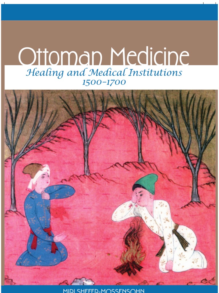 OttomanMedicine_Healing and Medicine 1500_1700 Medicine Reality