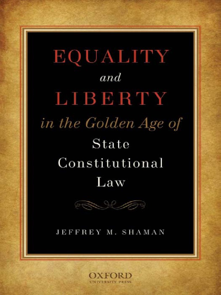 EqualityandLibertyintheGoldenAgeofStateConstitutionalLaw