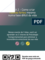 AULA 2 - Como Criar Mesmo Numa Fase Difícil Da Vida: Hábitos Fortes