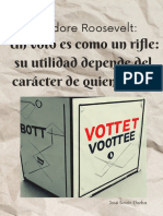 Un Voto Es Como Un Rifle Su Utilidad Depende Del Carácter de Quien Lo Usa