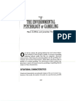 Griffiths M D and Parke J 2003 The Environmental Psychology of Gambling