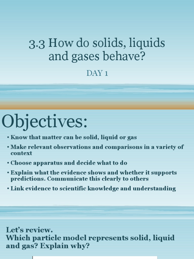 Science How Do Solids Liquids and Gases Behave Day 1 PDF Gases Liquids