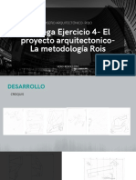 Entrega Ejercicio 4-El Proyecto Arquitectonico - La Metodología Rois