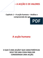 A ACÇÃO HUMANA - A SUA NATUREZA E AS SUAS CONDICIONANTES