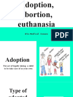 Adoption, Abortion, Ethunasia