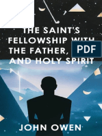 The Saint's Fellowship With The - John Owen