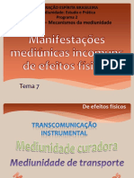 Módulo 2 Tema 7 Manifestações Mediúnicas Incomuns de Efeitos Físicos