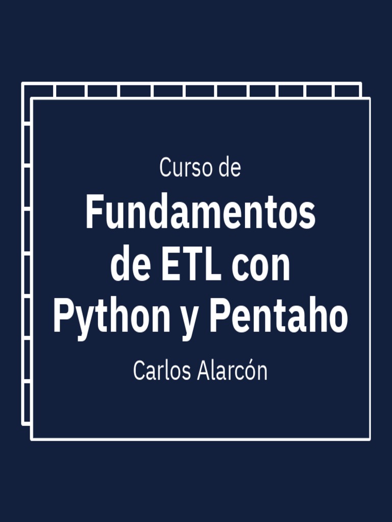 Curso ETL: Python y Pentaho | PDF