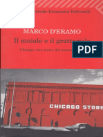 Marco D'Eramo - Il Maiale e Il Grattacielo. Chicago, Una Storia Del Nostro Futuro (2009, Feltrinelli)