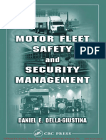 198 Motor Fleet Safety and Security Management Daniel E. Della Giustina 1566706505 CRC 2004 240p