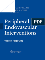 Thomas J. Fogarty MD, Amitava Biswas MD (Auth.), Thomas J. Fogarty, Rodney A. White (Eds.) - Peripheral Endovascular Interventions-Springer-Verlag New York (2010)