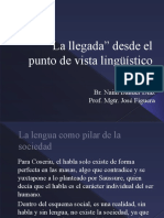 La Llegada Desde El Punto de Vista Lingüístico, Br. Naim Bander Díaz.