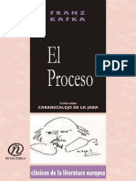 El Proceso The Process (Coleccion Clasicos de La Literatura Europea Carrascalejo de La Jara) (Spanish Edition) (Franz Kafka)