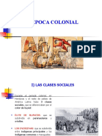 La Época Colonial (Clases Sociales, Economía, Iglesia)