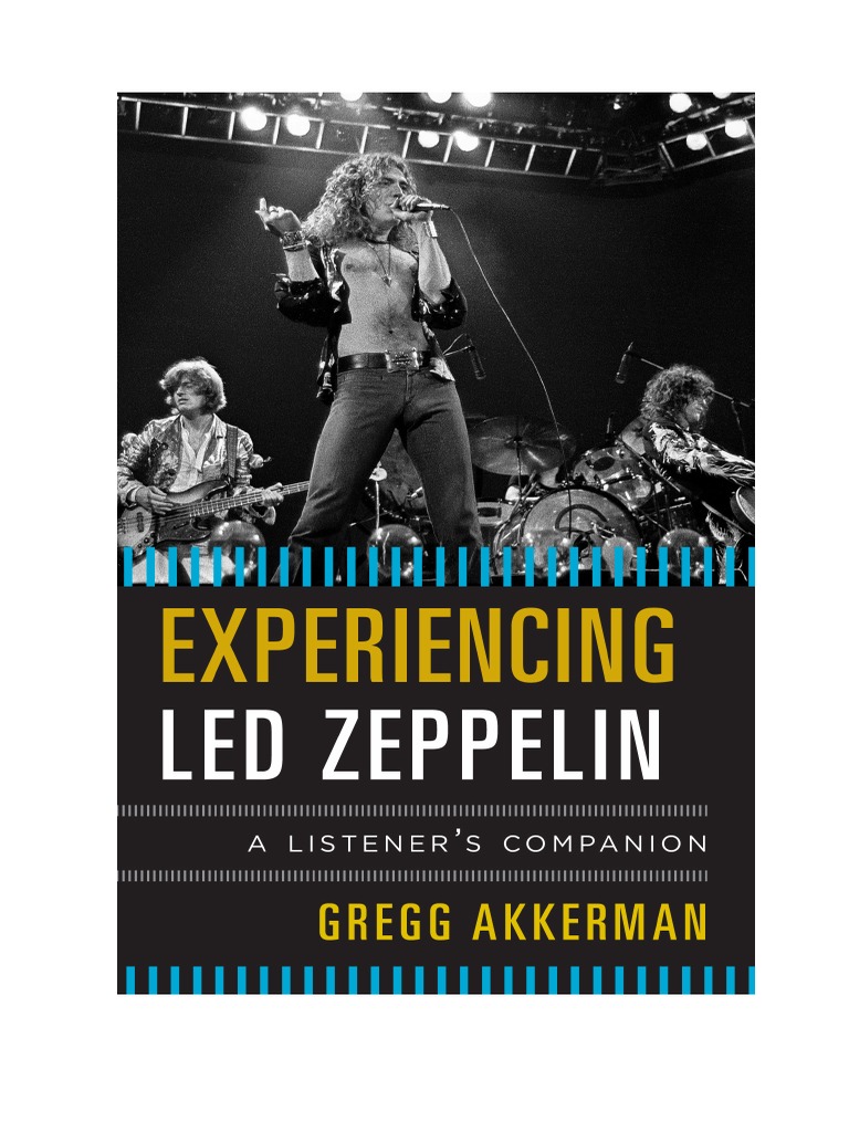 (Listener's Companion) Akkerman, Gregg - Experiencing Led Zeppelin - A ...