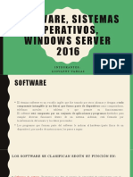 Software, Sistemas Operativos, Windows Server 2016: Integrantes: Giovanny Vargas