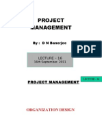 Project Management: By: D N Banerjee