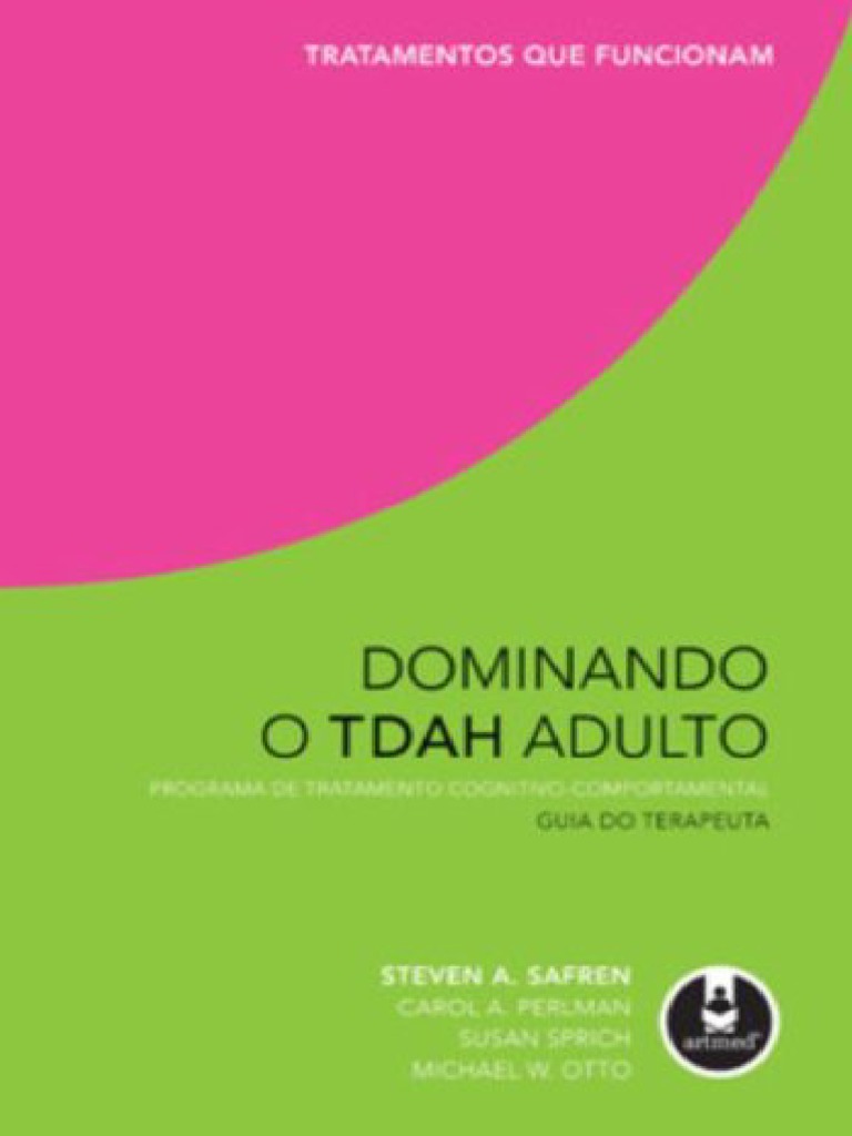 Resumo dominando o tdah adulto guia do terapeuta michael w otto carol a