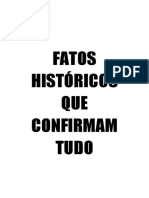 Fatos Históricos Que Confirmam Tudo