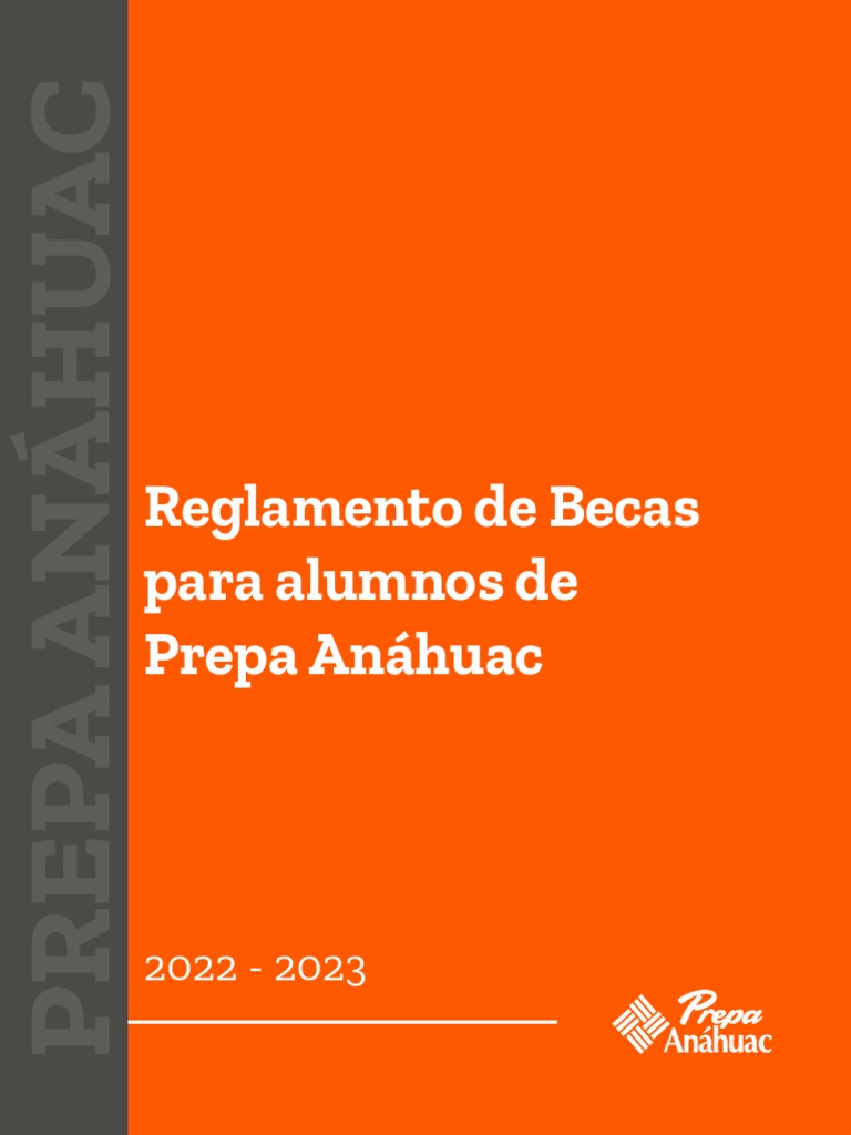 PA Reglamento de Becas para Alumnos de Prepa Anahuac 20222023 PDF