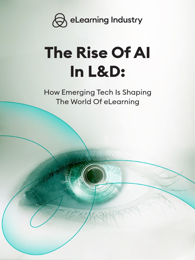 Elearning Industry The Rise of AI in LD How Emerging Tech Is Shaping ...