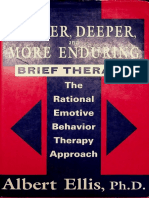 Better, Deeper, & More Enduring Brief Therapy Albert Ellis Ph.D.